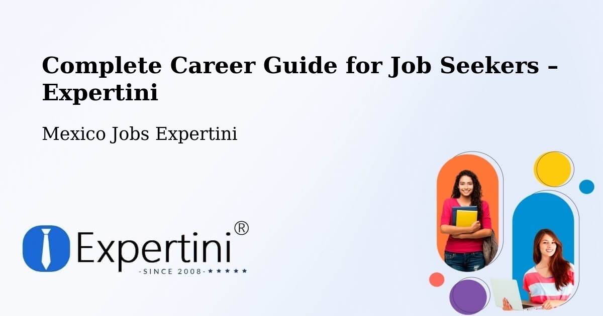 Career Guide for Job Seekers – El Nopal - El Nopal, Mexico Jobs Expertini