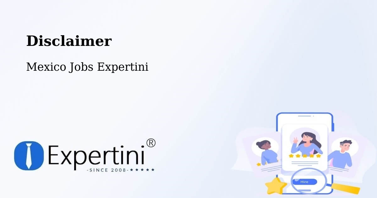 Disclaimer – El Nopal - Mexico Jobs Expertini