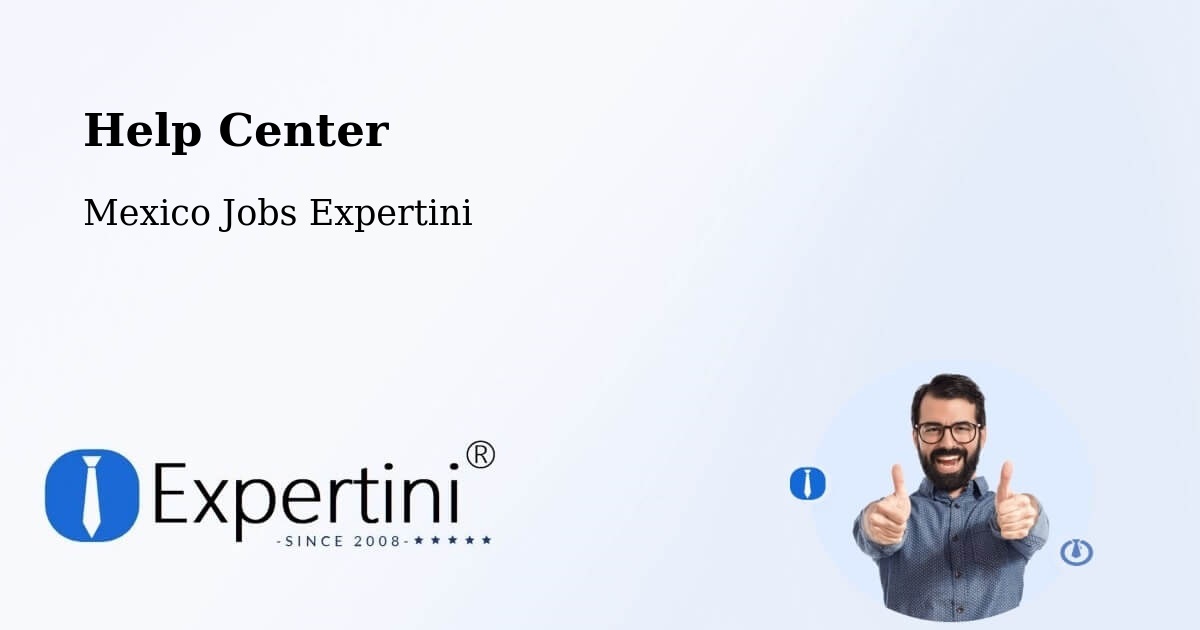 Help Center – El Nopal - Mexico Jobs Expertini