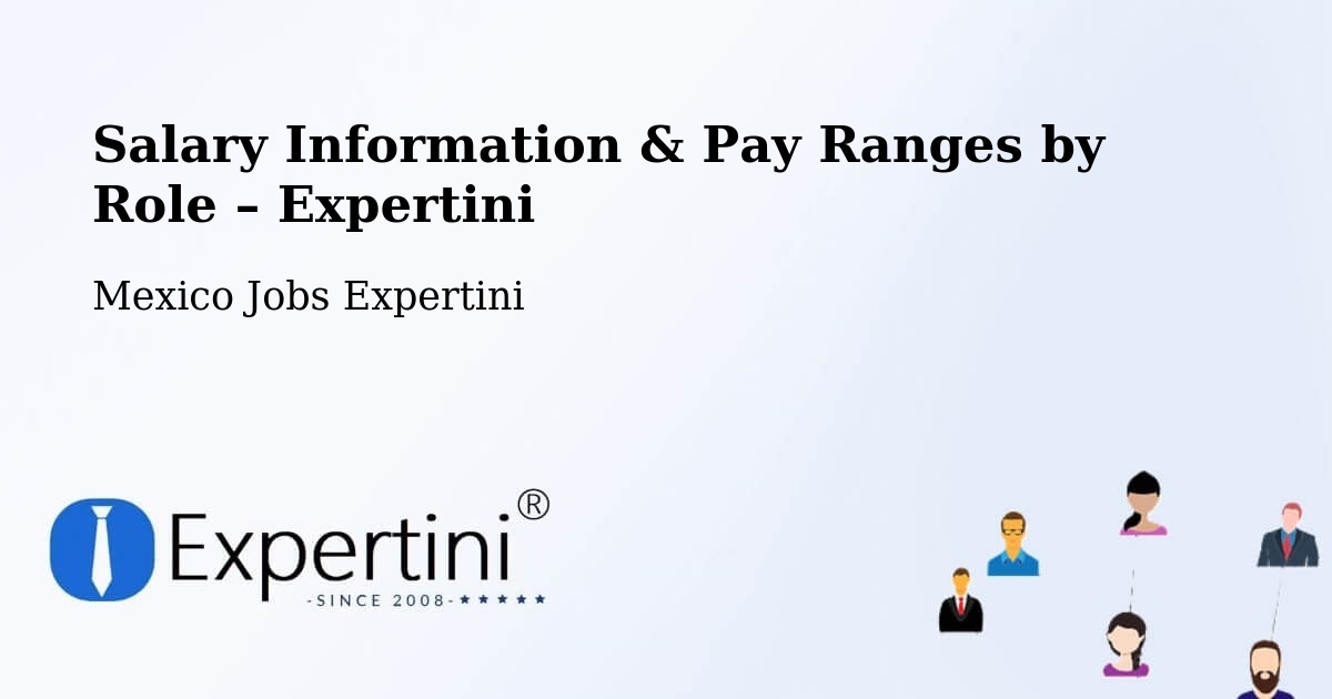 Salary Information & Pay Ranges – El Nopal - El Nopal, Mexico Jobs Expertini